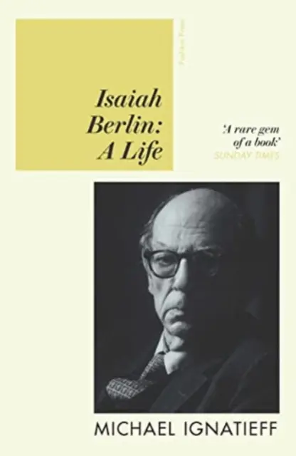 Isaiah Berlin - Život - Isaiah Berlin - A Life
