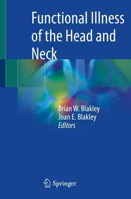 Funkčné ochorenia hlavy a krku - Functional Illness of the Head and Neck