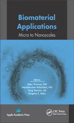 Aplikácie biomateriálov: Od mikro po nanorozmery - Biomaterial Applications: Micro to Nanoscales