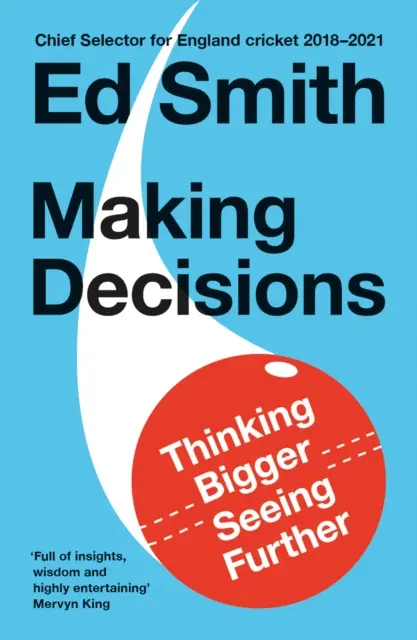 Rozhodovanie - Myslieť viac, vidieť ďalej - Making Decisions - Thinking Bigger, Seeing Further