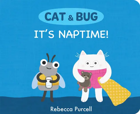 Mačka a chrobák: Je čas na spánok! - Cat & Bug: It's Naptime!