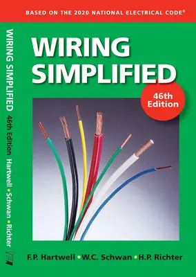 Zjednodušená elektroinštalácia: Zjednodušená elektroinštalácia: na základe Národného elektrotechnického kódexu 2020 - Wiring Simplified: Based on the 2020 National Electrical Code