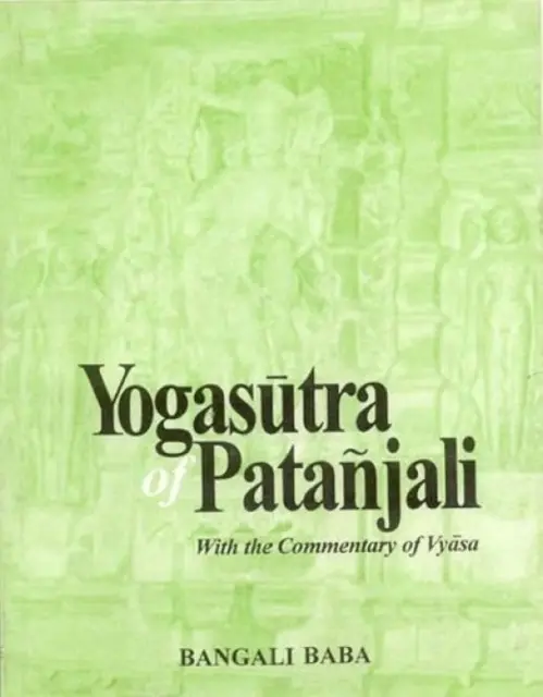 Pataňdžalího Jogasútry - s komentárom Vjásy - Yogasutra of Patanjali - With the Commentary of Vyasa