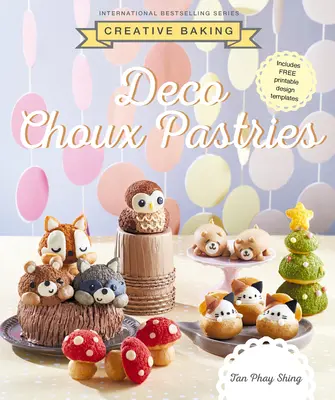 Kreatívne pečenie: Deco Choux Pastry - Creative Baking: Deco Choux Pastry
