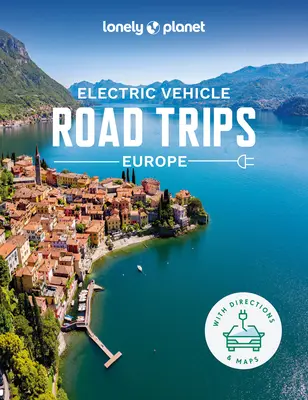 Lonely Planet Cesty na elektrický pohon - Európa 1 - Lonely Planet Electric Vehicle Road Trips - Europe 1