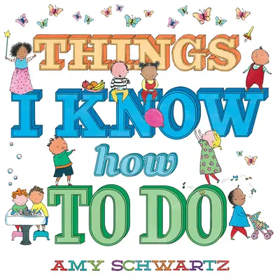 Veci, ktoré viem robiť - Things I Know How to Do