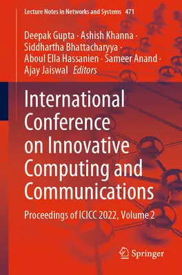 Medzinárodná konferencia o inovatívnej výpočtovej technike a komunikáciách: Zborník príspevkov z konferencie ICICC 2022, zväzok 2 - International Conference on Innovative Computing and Communications: Proceedings of ICICC 2022, Volume 2