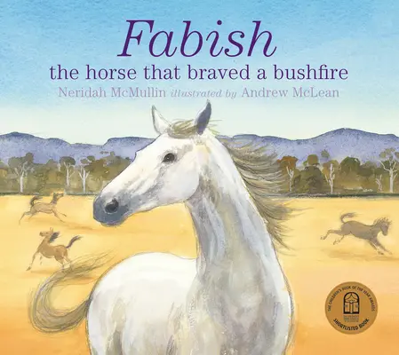 Fabish: Kôň, ktorý sa odvážne postavil proti požiaru v buši - Fabish: The Horse That Braved a Bushfire