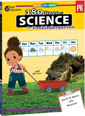 180 dní prírodných vied pre predškolákov: Vychádzky z prírodovedy: precvičovanie, hodnotenie, diagnostika - 180 Days of Science for Prekindergarten: Practice, Assess, Diagnose