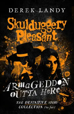 Armageddon Outta Here - Svet Skulduggery Pleasant - Armageddon Outta Here - The World of Skulduggery Pleasant