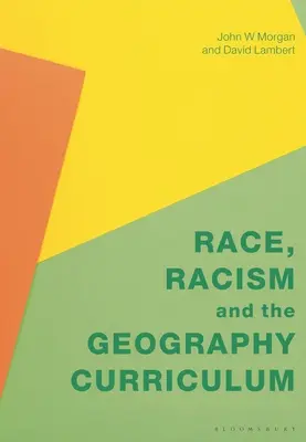 Rasa, rasizmus a učebné osnovy geografie - Race, Racism and the Geography Curriculum
