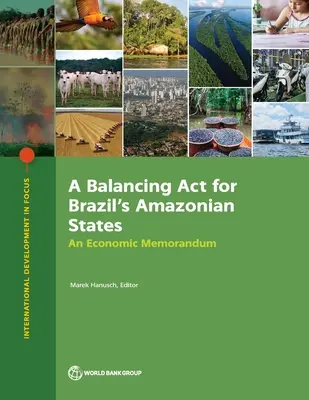 Bilancovanie ACT pre amazonské štáty Brazílie: Ekonomické memorandum - Balancing ACT for Brazil's Amazonian States: An Economic Memorandum