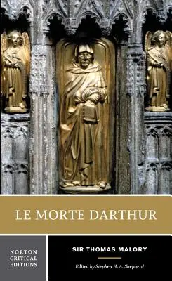 Le Morte Darthur: Arthur: 2. a 3. vydanie (Norton Critical Edition) - Le Morte Darthur: A Norton Critical Edition