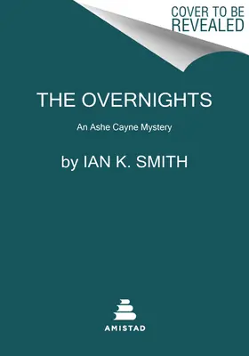 The Overnights (Nočné lode): Kniha: Ashe Cayne Novel, Book 3 - The Overnights: An Ashe Cayne Novel, Book 3