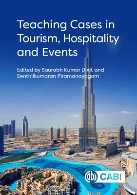 Prípady vyučovania v oblasti cestovného ruchu, pohostinstva a podujatí - Teaching Cases in Tourism, Hospitality and Events