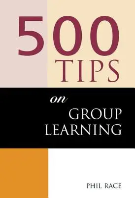 500 tipov na skupinové učenie - 500 Tips on Group Learning