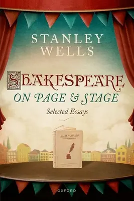Shakespeare na stránkach a javisku: Vybrané eseje - Shakespeare on Page and Stage: Selected Essays