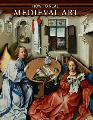 Ako čítať stredoveké umenie - How to Read Medieval Art