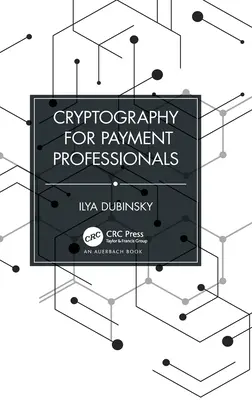 Kryptografia pre odborníkov v oblasti platobného styku - Cryptography for Payment Professionals