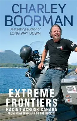 Extrémne hranice: Preteky naprieč Kanadou od Newfoundlandu po Skalnaté hory - Extreme Frontiers: Racing Across Canada from Newfoundland to the Rockies
