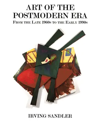 Umenie postmodernej éry: Od konca 60. do začiatku 90. rokov 20. storočia - Art of the Postmodern Era: From the Late 1960s to the Early 1990s