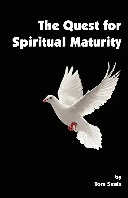 Hľadanie duchovnej zrelosti - The Quest for Spiritual Maturity