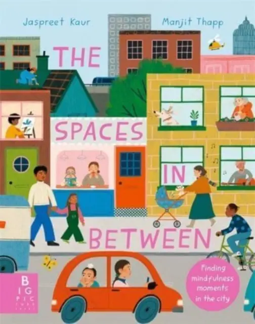 Priestory medzi - Hľadanie chvíľ všímavosti v meste - Spaces In Between - Finding mindfulness moments in the city