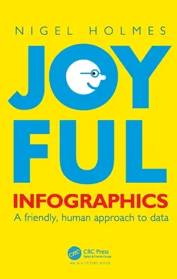 Radostná infografika: Priateľský a ľudský prístup k údajom - Joyful Infographics: A Friendly, Human Approach to Data