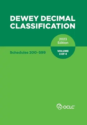 Deweyho desatinné triedenie, 2023 (zoznamy 200-599) (2. diel zo 4) - Dewey Decimal Classification, 2023 (Schedules 200-599) (Volume 2 of 4)