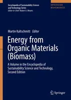 Energia z organických materiálov (biomasa): (Biomasa) (Biomasa (Biomasa) (Biomasa) (Biomasa (Biomasa) (Biomasa (Biomasa)) (A Volume in the Encyclopedia of Sustainability Science and Technology, Second Edition) - Energy from Organic Materials (Biomass): A Volume in the Encyclopedia of Sustainability Science and Technology, Second Edition