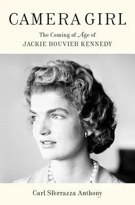 Dievča s kamerou: Príchod Jackie Bouvier Kennedyovej - Camera Girl: The Coming of Age of Jackie Bouvier Kennedy