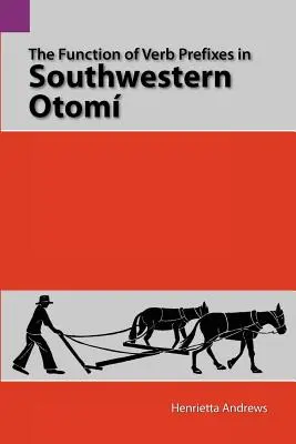 Funkcia slovesných predpôn v juhozápadnom otóme - The Function of Verb Prefixes in Southwestern Otom