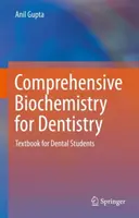 Komplexná biochémia pre zubné lekárstvo: Učebnica pre študentov zubného lekárstva - Comprehensive Biochemistry for Dentistry: Textbook for Dental Students