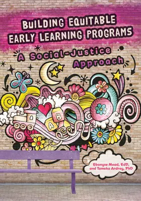 Budovanie spravodlivých programov predškolského vzdelávania: Sociálno-právny prístup - Building Equitable Early Learning Programs: A Social-Justice Approach