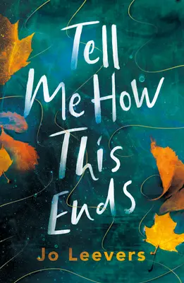 Povedz mi, ako to skončí: výber knižného klubu BBC Radio 2 - Tell Me How This Ends: A BBC Radio 2 Book Club Pick