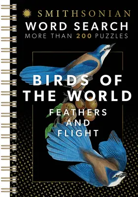 Smithsonian Word Search Vtáky sveta Perie a let - Smithsonian Word Search Birds of the World Feathers and Flight