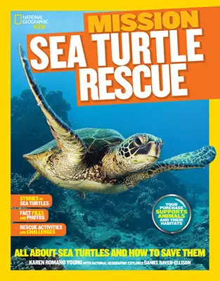 National Geographic Kids Mission: Záchrana morských korytnačiek: Všetko o morských korytnačkách a ako ich zachrániť - National Geographic Kids Mission: Sea Turtle Rescue: All about Sea Turtles and How to Save Them