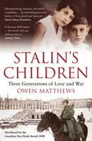 Stalinove deti - Tri generácie lásky a vojny - Stalin's Children - Three Generations of Love and War