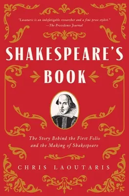 Shakespearova kniha: Príbeh prvého Folio a tvorba Shakespeara - Shakespeare's Book: The Story Behind the First Folio and the Making of Shakespeare