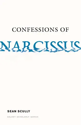 Vyznania Narcisa - Confessions of Narcissus