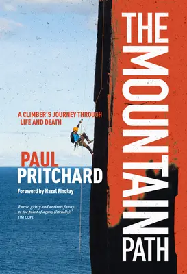 Horská cesta: Cesta horolezca životom a smrťou - The Mountain Path: A Climber's Journey Through Life and Death