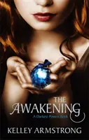 Prebudenie - 2. kniha série Najtemnejšie sily - Awakening - Book 2 of the Darkest Powers Series