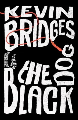 Čierny pes: Brilantný debutový román jedného z najobľúbenejších britských komikov - The Black Dog: The Brilliant Debut Novel from One of Britain's Most-Loved Comedians