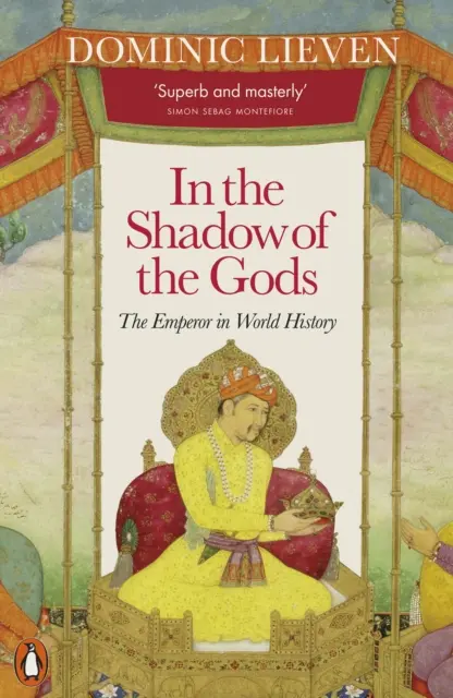 V tieni bohov - Cisár vo svetových dejinách - In the Shadow of the Gods - The Emperor in World History