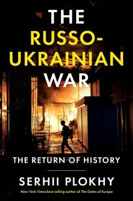 Rusko-ukrajinská vojna: návrat dejín - The Russo-Ukrainian War: The Return of History