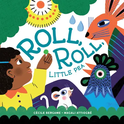 Roluj, roluj, hrášku - Roll, Roll, Little Pea