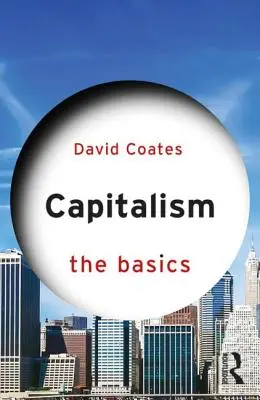 Kapitalizmus: Základné informácie - Capitalism: The Basics