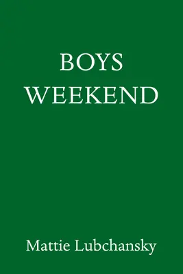 Chlapčenský víkend - Boys Weekend