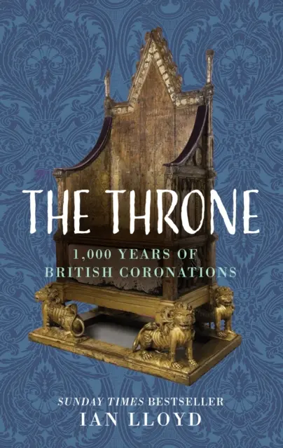 Trón - 1 000 rokov britských korunovácií - Throne - 1,000 Years of British Coronations