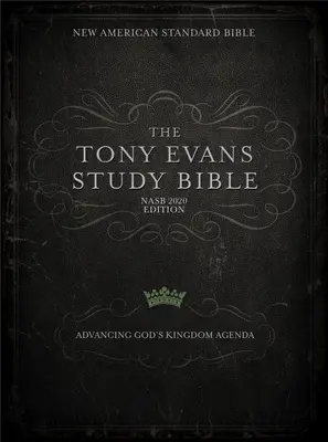 NASB Tony Evans Study Bible, tvrdá väzba v plášti: Študijná literatúra s obálkou, v originálnom balení, s prebalom - NASB Tony Evans Study Bible, Jacketed Hardcover: Advancing God's Kingdom Agenda